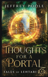 Title: Thoughts For a Portal, Author: Jeffrey Poole