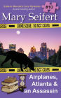 Airplanes, Atlanta & an Assassin