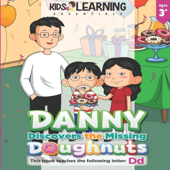 Danny Discovers The Missing Doughnuts: Who took the doughnuts? Where do you think Danny will find them? Let's find out, and learn new words that start with the letter D!