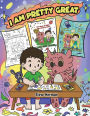 I Am Pretty Great: A Dragon Coloring Book About Self-Esteem, Self-Confidence and Positive Affirmations. (My Dragon Coloring Book)