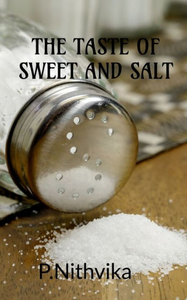 The taste of sweet and salt