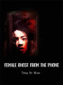 Female Ghost from the Phone: Volume 3