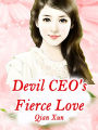 Devil CEO's Fierce Love: Volume 1