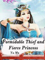 Formidable Thief and Fierce Princess: Volume 2