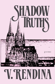 Downloading pdf books kindle Shadow Truths by V. Rendina 9781649218940