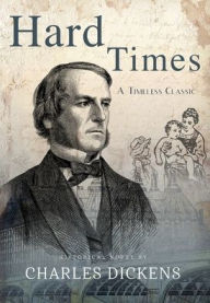 Title: Hard Times (Annotated), Author: Charles Dickens