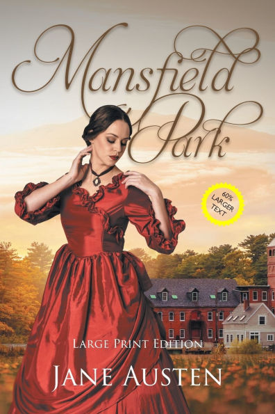 Mansfield Park (Large Print, Annotated): Large Print Edition