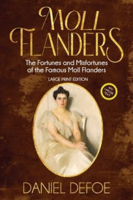 Title: Moll Flanders (Annotated, Large Print), Author: Daniel Defoe