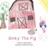 Ebook share free download Oinky the Pig 9781649230782