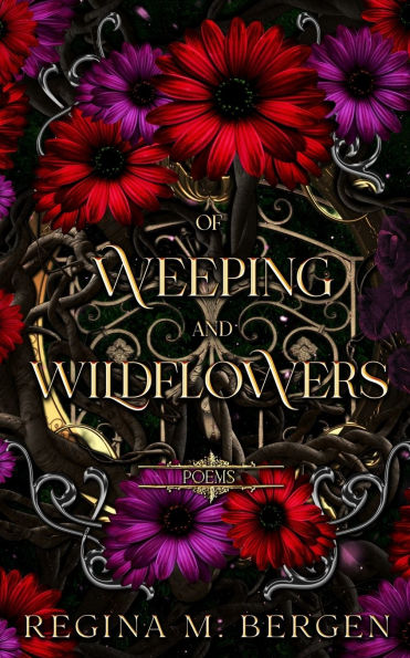Of Weeping and Wildflowers
