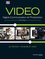 Title: Video: Digital Communication & Production, Author: Jim Stinson