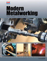 Title: Modern Metalworking, Author: John R. Walker