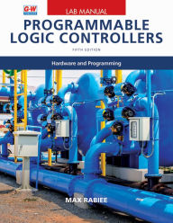 Title: Programmable Logic Controllers: Hardware and Programming, Author: Max Rabiee