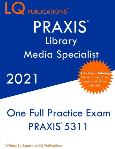 PRAXIS Library Media Specialist: Updated Exam Questions - Real Exam Questions - Free Online Tutoring