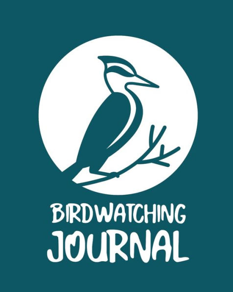 Birdwatching Journal: Birding Notebook Ornithologists Twitcher Gift Species Diary Log Book For Bird Watching Equipment Field Journal