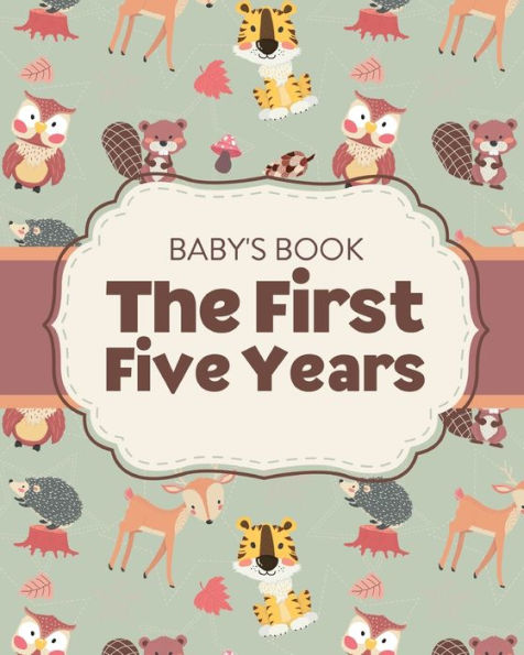 Baby's Book The First Five Years: Memory Keeper First Time Parent As You Grow Baby Shower Gift