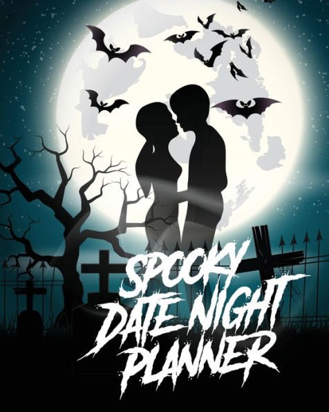 Spooky Date Night Planner: For Couples Staying In Or Going Out Relationship Goals