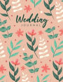 Wedding Journal: Plan Your Wedding in Style