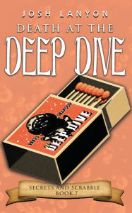 Title: Death at the Deep Dive: An M/M Cozy Mystery, Author: Josh Lanyon