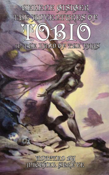 The Adventures of Tobio in the Land of the Fays