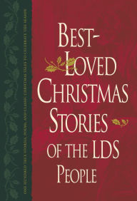 Title: Best-Loved Christmas Stories of the LDS People, Author: Linda Ririe Gundry