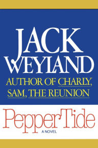 Title: PepperTide, Author: Jack Weyland