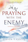 Praying with the Enemy