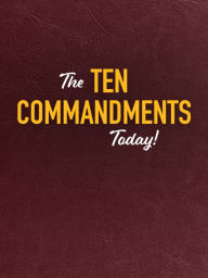 Title: The Ten Commandments Today!, Author: Various Authors