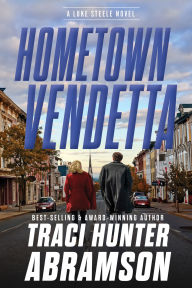 Free pdfs books download Hometown Vendetta by Traci Hunter Abramson