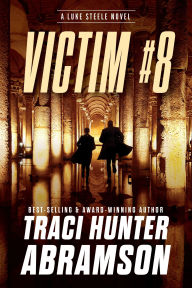 Title: Victim #8, Author: Traci Hunter Abramson