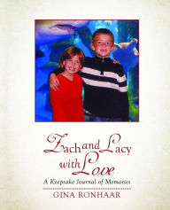 Title: Zach and Lacy with Love: A Keepsake Journal of Memories, Author: Gina Ronhaar