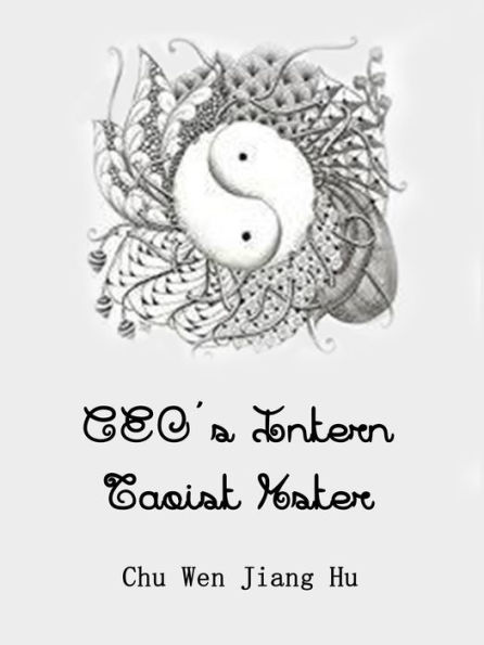 CEO's Intern Taoist Mster: Volume 2