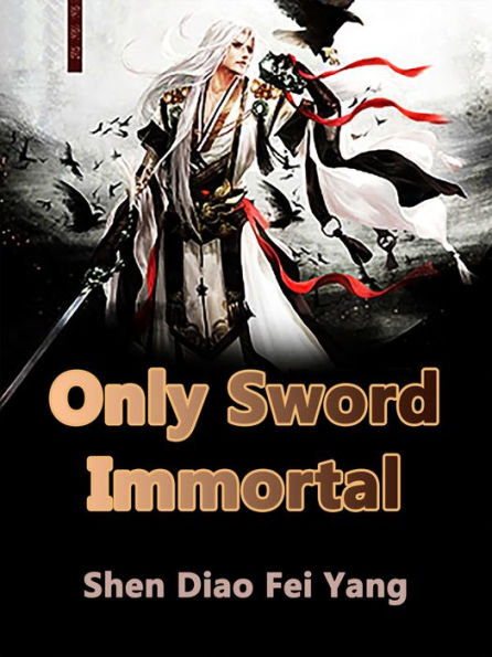 Only Sword Immortal: Volume 15