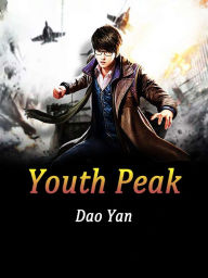 Title: Youth Peak: Volume 2, Author: Dao Yan