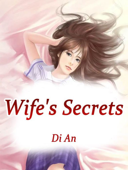 Wife's Secrets: Volume 1