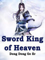 Sword King of Heaven: Volume 3