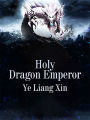 Holy Dragon Emperor: Volume 4