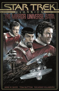 Title: Star Trek Classics: The Mirror Universe Saga, Author: Mike W. Barr