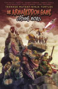 Title: Teenage Mutant Ninja Turtles: The Armageddon Game-Opening Moves, Author: Tom Waltz