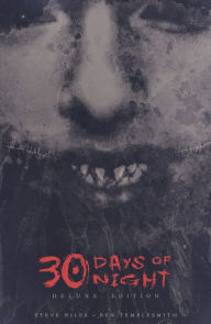 Title: 30 Days of Night Deluxe Edition: Book One, Author: Steve Niles