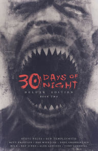 Title: 30 Days of Night Deluxe Edition: Book Two, Author: Steve Niles