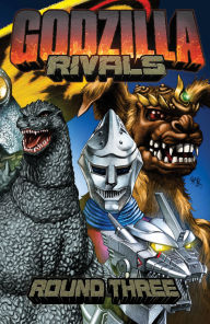 Title: Godzilla Rivals: Round Three, Author: Mark Martinez