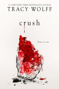 Title: Crush (Crave Series #2), Author: Tracy Wolff