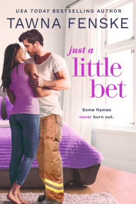 Title: Just a Little Bet, Author: Tawna Fenske