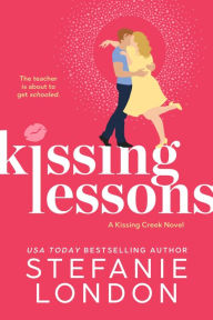 Title: Kissing Lessons, Author: Stefanie London