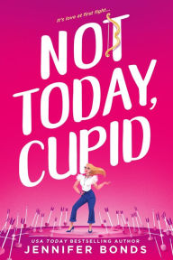 Books in pdf download free Not Today, Cupid by Jennifer Bonds (English Edition) 9781649372628 ePub