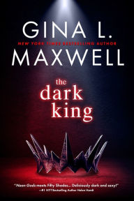 Ebook francais download The Dark King (English Edition) 9781649373274 by Gina L. Maxwell, Gina L. Maxwell 