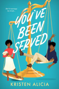 Title: You've Been Served, Author: Kristen Alicia