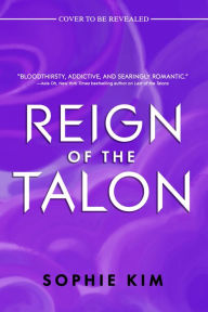 Title: Reign of the Talon, Author: Sophie Kim