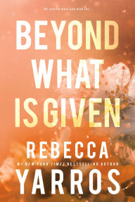 Free mobile epub ebook downloads Beyond What Is Given (Flight & Glory #3)